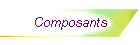 Composants