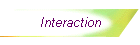 Interaction